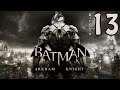 Batman: Arkham Knight / Directo 13 / Stream Resubido