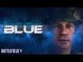 Blue - Battlefield V Montage (Battlefield 5 Competitive Fragmovie)