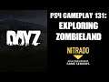DAYZ PS4 Gameplay Part 131: Exploring Zombieland (Nitrado Private Server)