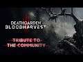 Deathgarden: BLOODHARVEST: Tribute to the Community