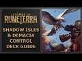 Demacia & Shadow Isles Control Deck Guide and Gameplay