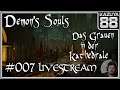Demon's Souls - Das Grauen in der Kathedrale - 007 - Let's Play - PS5 - [Livestream] Deutsch/German