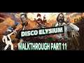 Disco Elysium Walkthrough Part 11