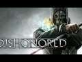 #Dishonored прохождение 8 Финал