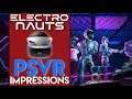 Electronauts | PSVR First Impressions!