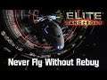 Elite: Dangerous - Never Fly Without Rebuy