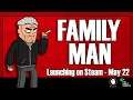 Family Man coming to Steam on May 22