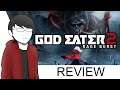 God Eater 2 Rage Burst Review - Not Quite a Sequel