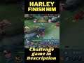 HARLEY FINISH HIM IN 1 SECOND !!!! MOBILE LEGENDS #SHORTS