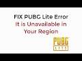 How to Fix PUBG Lite Error It is Unavailable in Your Region UPDATED