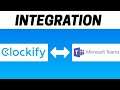 How to Integrate Clockify with Microsoft Teams