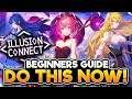 ILLUSION CONNECT | Beginner's Guide To Illusion Corridor | DO THIS NOW!