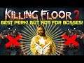 Killing Floor 2 | THE PERK THAT SHOULD BE IN EVERY MATCH! - Commando On Multiplayer!