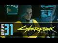 Let's Play Cyberpunk 2077 (Blind) EP31