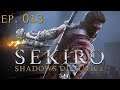 Let's Play: Sekiro™: Shadows Die Twice 「EP. 013」