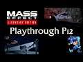 Mass Effect Legendary Edition Playthrough - Part 12