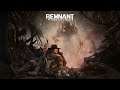 استریم ریلکس | Remnant: From the Ashes