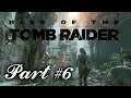 Rise of The Tomb Raider 20 Year Celebration : Story Walkthrough #6