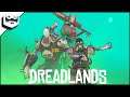 Scai încearcă Dreadlands [LIVE]
