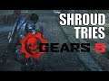 SHROUD ▪ Tries Gears Of War 5 Multiplayer【Gears 5】
