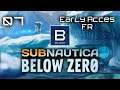 Subnautica Below Zero - Early Acces - épisode 7