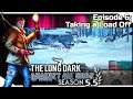 THE LONG DARK — Against All Odds 6 [S5.5] | "Steadfast Ranger" Gameplay - Taking a Load Off