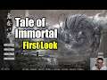 [Tale of Immortal 鬼谷八荒] It is Indeed Fun (If You Can Read Chinese) / First Look