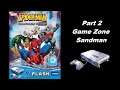 The Amazing Spider-Man: Countdown to Doom (V.Flash) (Playthrough) Part 2 - Game Zone (Sandman lvls)