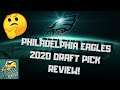 The PHILADELPHIA EAGLES 2020 Draft Pick REVIEW!!
