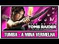TUMBA: A MINA VERMELHA - TUTORIAL | RISE OF THE TOMB RAIDER