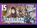Valkyria Chronicles 4: Day 15 | Stream VODs