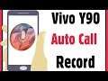 Vivo Y90 | How To Start Automatically Call Recording