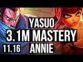 YASUO vs ANNIE (MID) | 3.1M mastery, 5/0/3, 700+ games | NA Grandmaster | v11.16