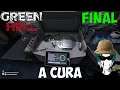 A Cura - Green Hell - Final!