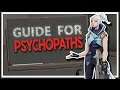 A Psychopath's Guide To Valorant