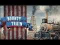 Bounty Train 1: Where's My Inheritance?- Let's Play Bounty Train