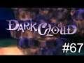 [BST] Dark Cloud - Part 67 (S14 P1) [Stream]