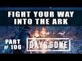 Days Gone Fight Your Way Into The Ark and where to find more ammo - Walkthrough Part 106