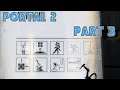 DID WELL ENOUGH: Let's Play Portal 2 Part 3