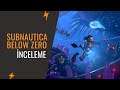 En İyi Hayatta Kalma Oyunu | Subnautica: Below Zero İnceleme