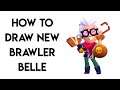 How To Draw New Brawler Belle - Brawl Stars Step by Step