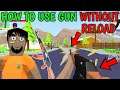 HOW TO FIRE GUN WITHOUT RELOAD || DUDE THEFT WARS || HARSH IN GAME