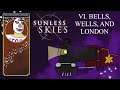 Kristie | Sunless Skies, ep 6: Bells, Wells, and London