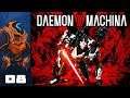 Let's Play Daemon X Machina - PC Gameplay Part 8 - JUSTICE!