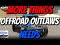 More Things Offroad Outlaws Needs