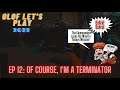 Olof Let's Play XCOM 2 WOTC Covert Infiltration (2021) - EP 12 - Of course, I'm a Terminator