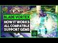 Path Of Exile - Blade Vortex - All Support Gems, How It Works in Builds