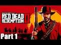 Red Dead Redemption 2 - Part 1 - PC Playthrough - Let's Play