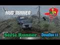 #84 Serie Runner capítulo 10 - MudRunner desafios 11