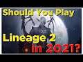Should You Play Lineage 2 In 2021?